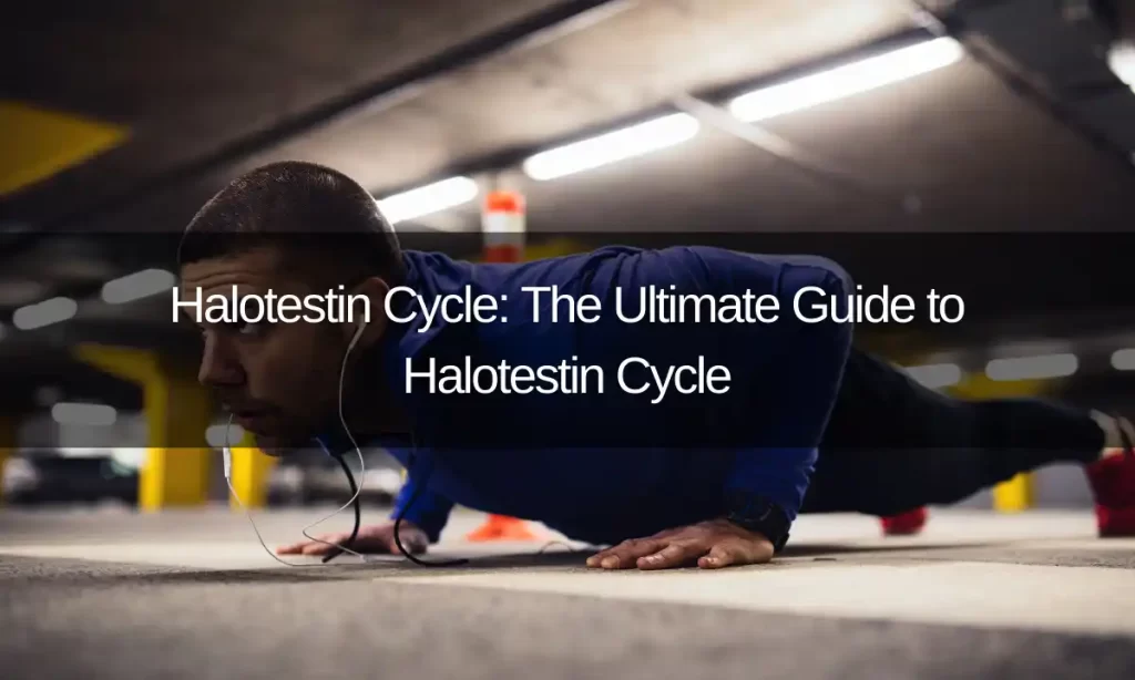 Halotestin Cycle