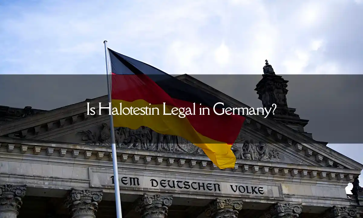 Halotestin legality in Germany